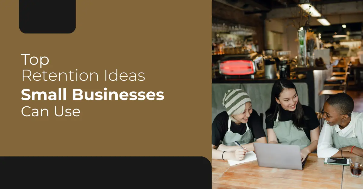 Top Retention idea for small business