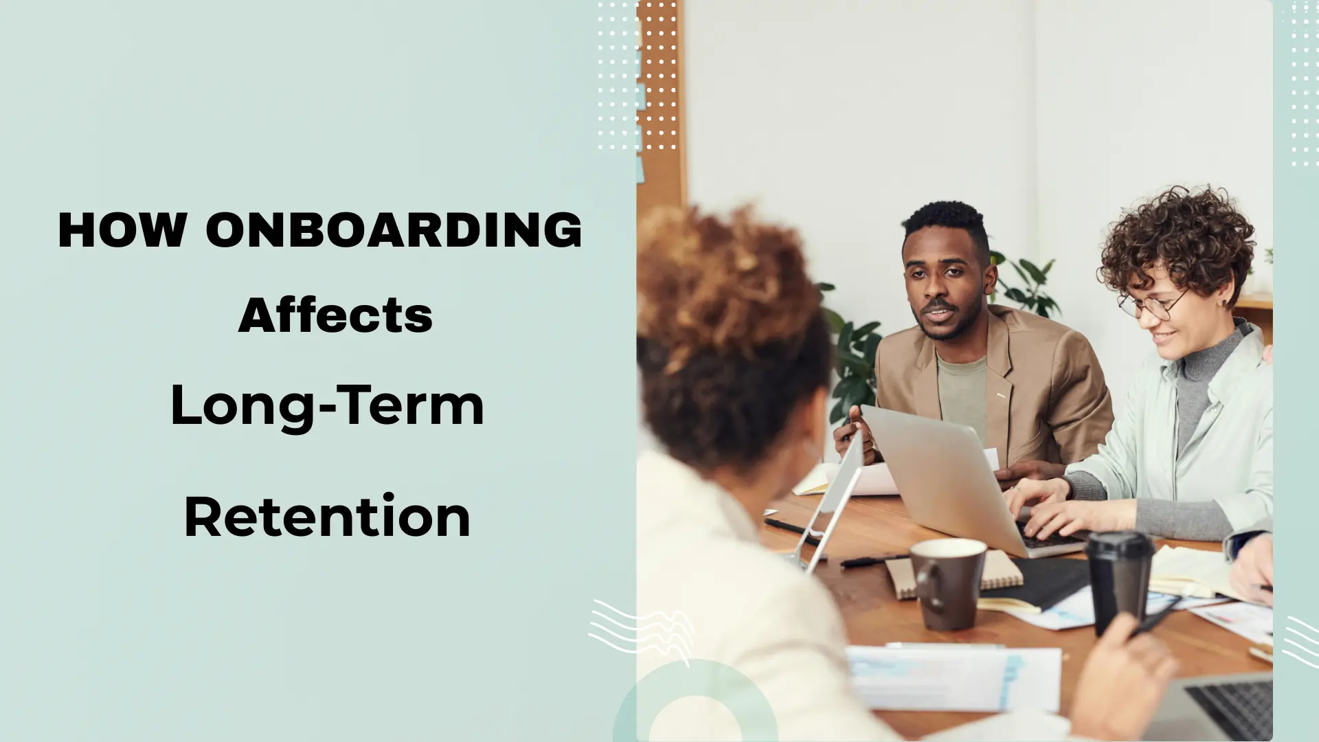 How Onboarding Affects Long-Term Retention